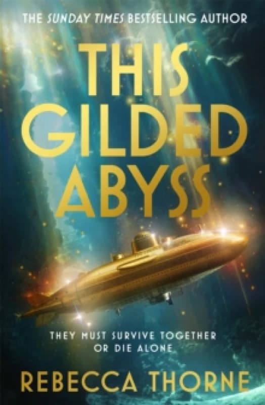 This Gilded Abyss. Hardback. By Rebecca Thorne Books