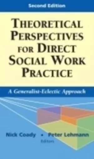 Theoretical perspectives for direct social work practice by Nick Coady