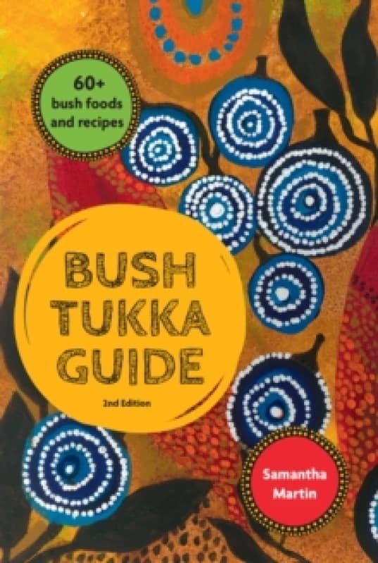 Bush Tukka Guide 2nd edition Paperback / softback