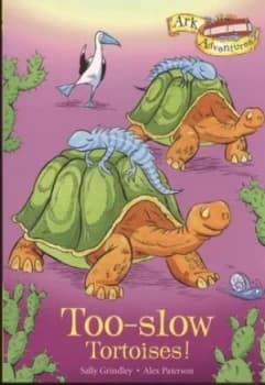 Too-Slow Tortoises by Sally Grindley Paperback