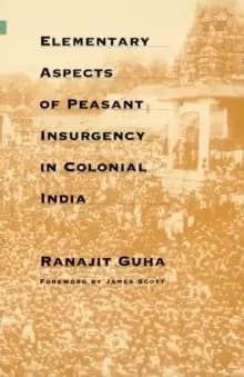 Elementary Aspects of Peasant Insurgency in Colonial India
