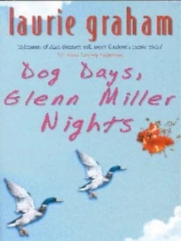 Dog Days Glen Miller Nights by Laurie Graham Book