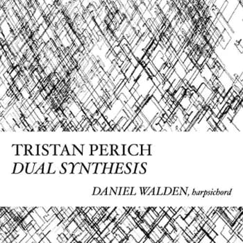 Tristan Perich - Tristan Perich: Dual Synthesis CD