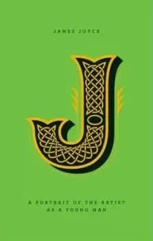 A Portrait Of The Artist As Young Man by James Joyce