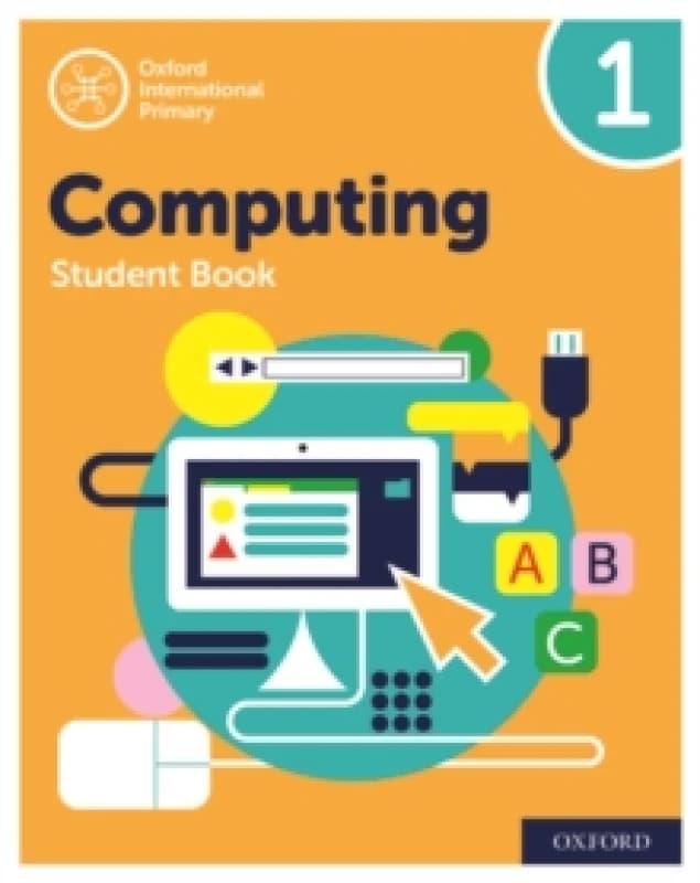 Oxford International Computing: Student Book 1 Paperback / softback