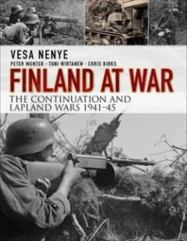 Finland at War by Vesa Nenye Hardback