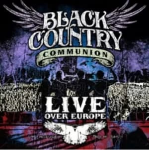 Live Over Europe by Black Country Communion CD Album