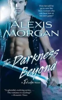 The darkness beyond by Alexis Morgan