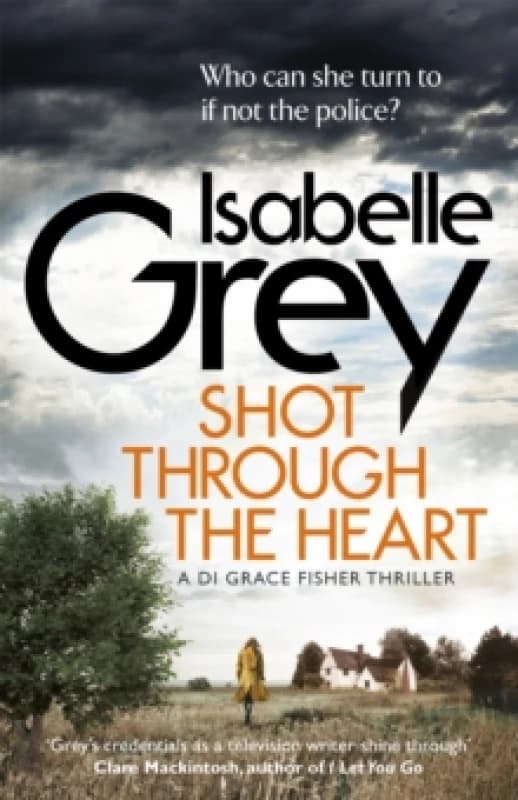 Shot Through the Heart : A compelling crime thriller exposing a web of police corruption Paperback / softback