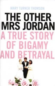 The Other Mrs Jordan by Mary Turner Thomson Book