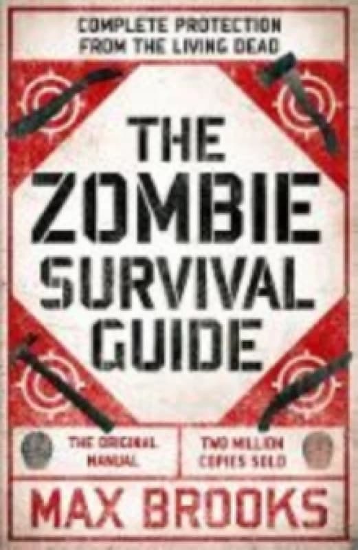 The Zombie Survival Guide. Paperback. By Max Brooks Books