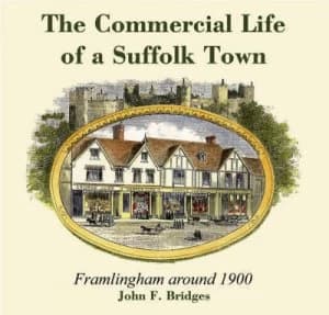 The Commercial Life of a Suffolk Town by John F Bridges Paperback