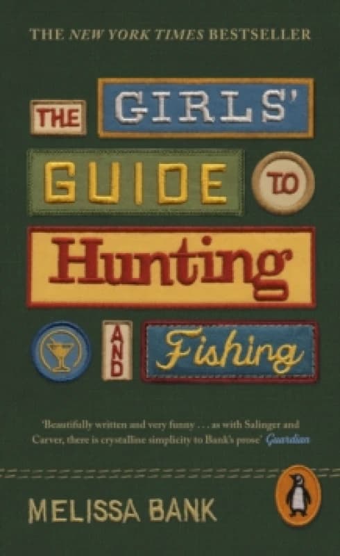 The Girls Guide to Hunting and Fishing. Paperback. By Melissa Bank Books