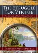 struggle for virtue asceticism in a modern secular society