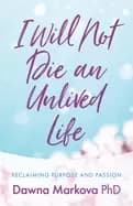 i will not die an unlived life reclaiming purpose and passion find yourself