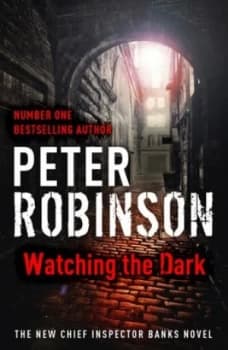 Watching the Dark by Peter Robinson Book
