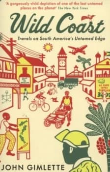 Wild Coast by John Gimlette Paperback