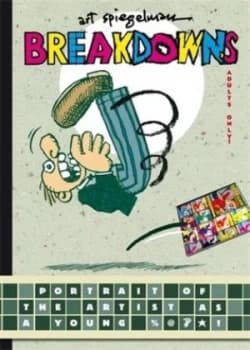 Breakdowns by Art Spiegelman Hardback