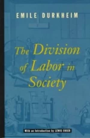 The division of labor in society by mile Durkheim