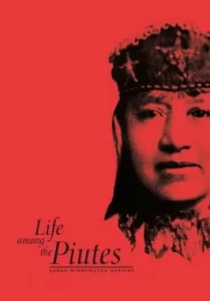 Life among the Piutes by Sarah Winnemucca Hopkins
