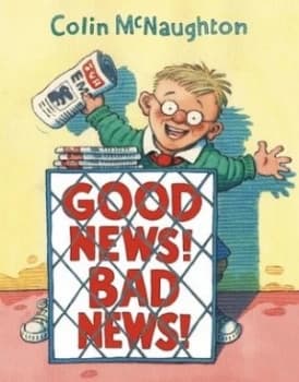 Good News Bad News by Colin Mcnaughton Hardback