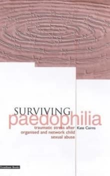 Surviving Paedophilia by Kate Cairns Paperback