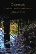 dementia living in the memories of god