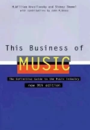 this business of music the definitive guide to the music industry ninth edi