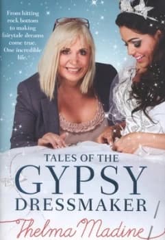 Tales of the Gypsy Dressmaker by Thelma Madine Hardback