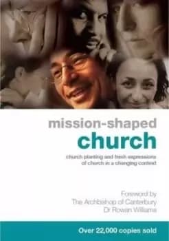 Mission-Shaped Church by Graham Cray