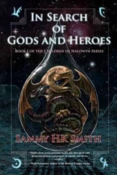 In Search of Gods and Heroes by Sammy H. K. Smith Paperback