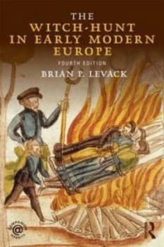 The Witch-Hunt in Early Modern Europe by Brian P. Levack Paperback