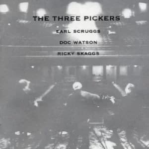 The Three Pickers by Earl Scruggs, Doc Watson and Ricky Scaggs CD Album