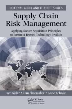 Supply Chain Risk ManagementApplying Secure Acquisition Principles to Ensure a Trusted Technology Product