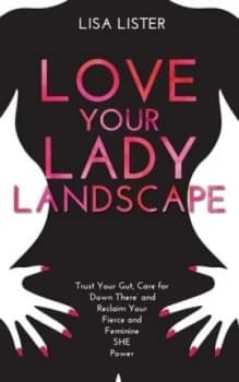 Love Your Lady Landscape by Lisa Lister Paperback