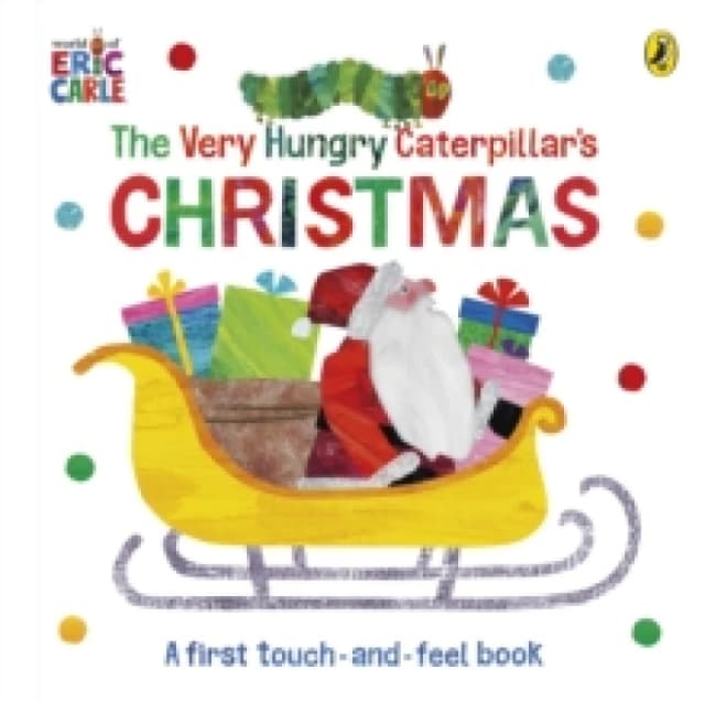 The Very Hungry Caterpillar's Christmas Touch-and-Feel Board book