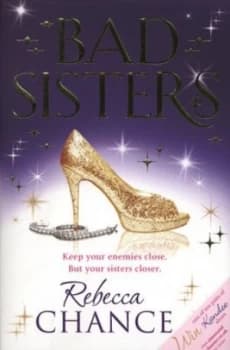 Bad Sisters by Rebecca Chance Paperback