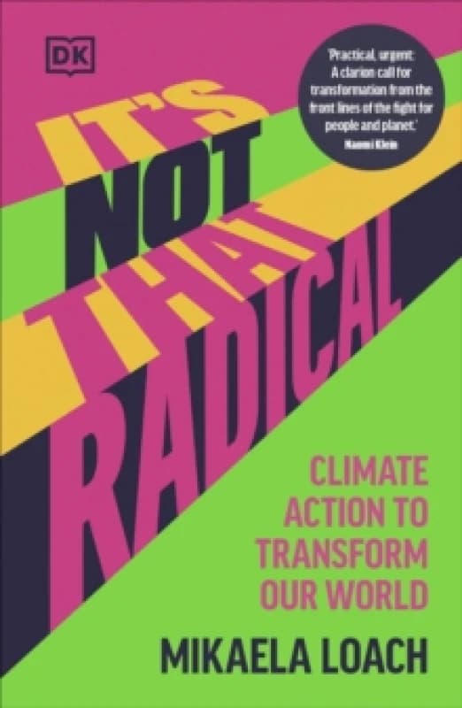 It's Not That Radical. Paperback. By Mikaela Loach Books