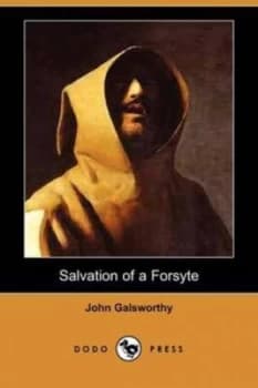 Salvation of a Forsyte dodo Press by John Galsworthy Paperback