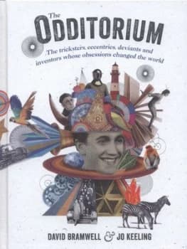 The Odditorium by David Bramwell Hardback