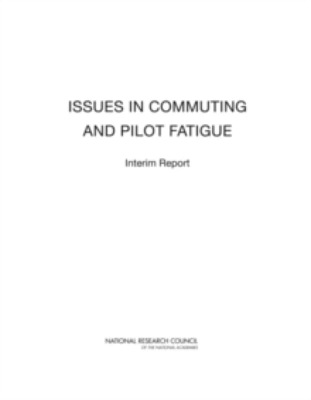 Issues in Commuting and Pilot Fatigue : Interim Report Paperback / softback