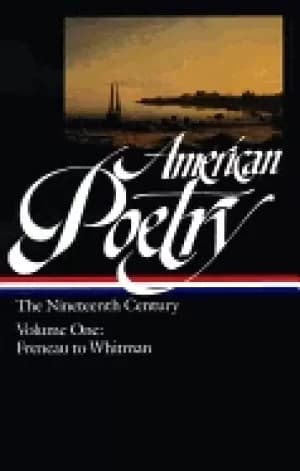 american poetry the nineteenth century vol 1 philip freneau to walt whitman