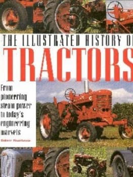 The Illustrated History of Tractors by Robert Moorhouse Paperback