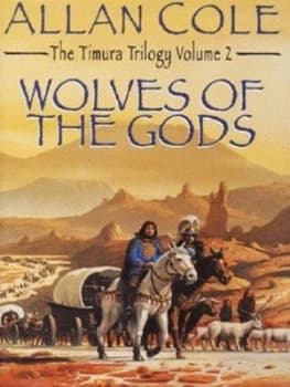 Wolves of the Gods by Allan Cole Hardback