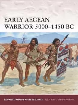 Early Aegean Warrior 5000-1450 BC - Paperback - Used