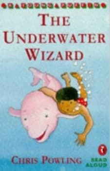 The Underwater Wizard by Chris Powling and Robert Bartelt and Chris Powling and Chris Powling Paperback