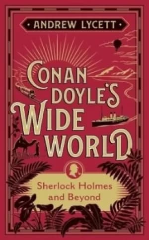 Conan Doyles wide world by Arthur Conan Doyle