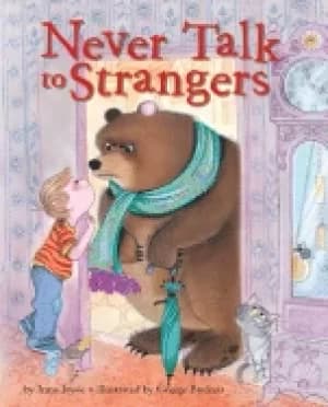 never talk to strangers