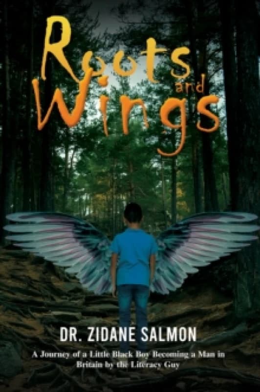 Roots and Wings. Paperback. By Zidane Salmon Books