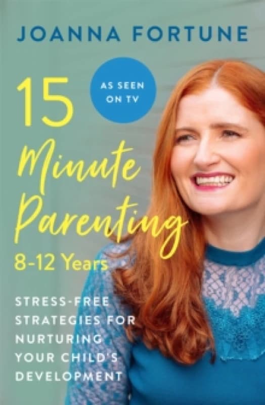 15-Minute Parenting: 8-12 Years Paperback / softback